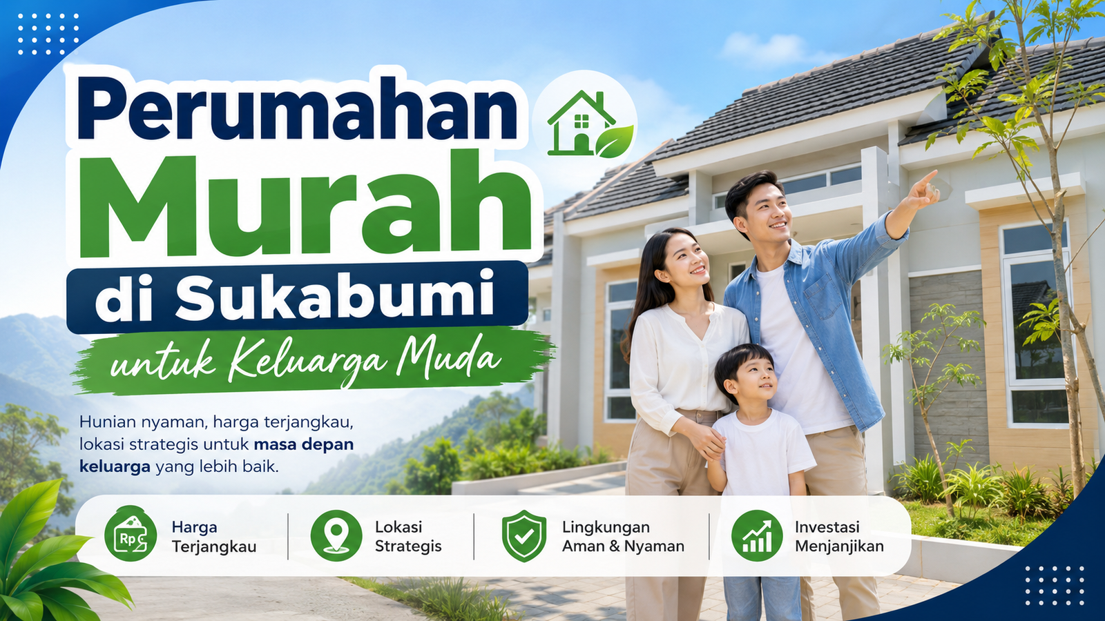 Read more about the article Perumahan Murah Di Sukabumi Untuk Keluarga Muda